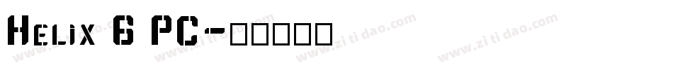 Helix 6 PC字体转换